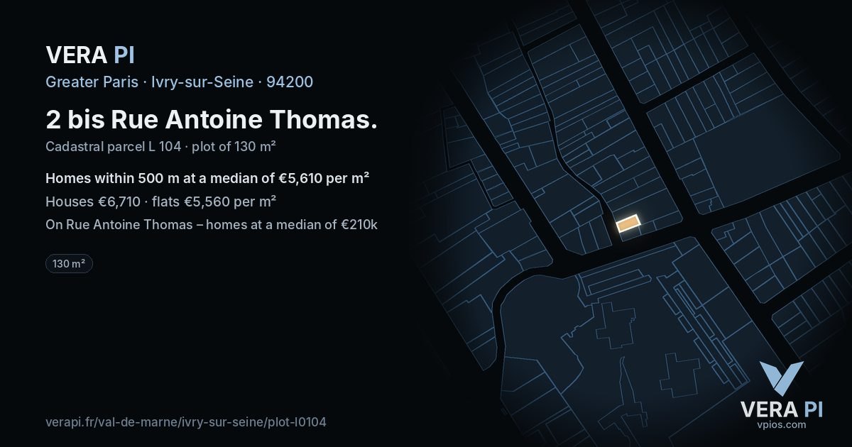 2 bis Rue Antoine Thomas, Ivry-sur-Seine at night – the plot lit, the parcels around coloured by the prices near them