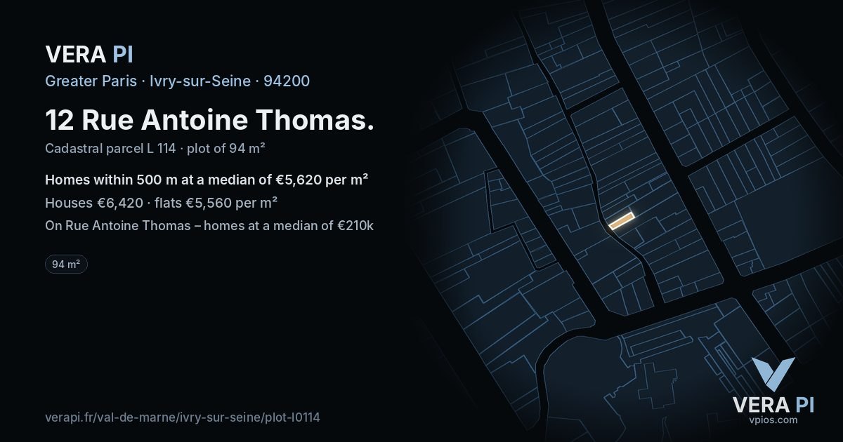 12 Rue Antoine Thomas, Ivry-sur-Seine at night – the plot lit, the parcels around coloured by the prices near them