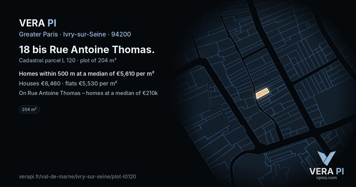 18 bis Rue Antoine Thomas, Ivry-sur-Seine at night – the plot lit, the parcels around coloured by the prices near them