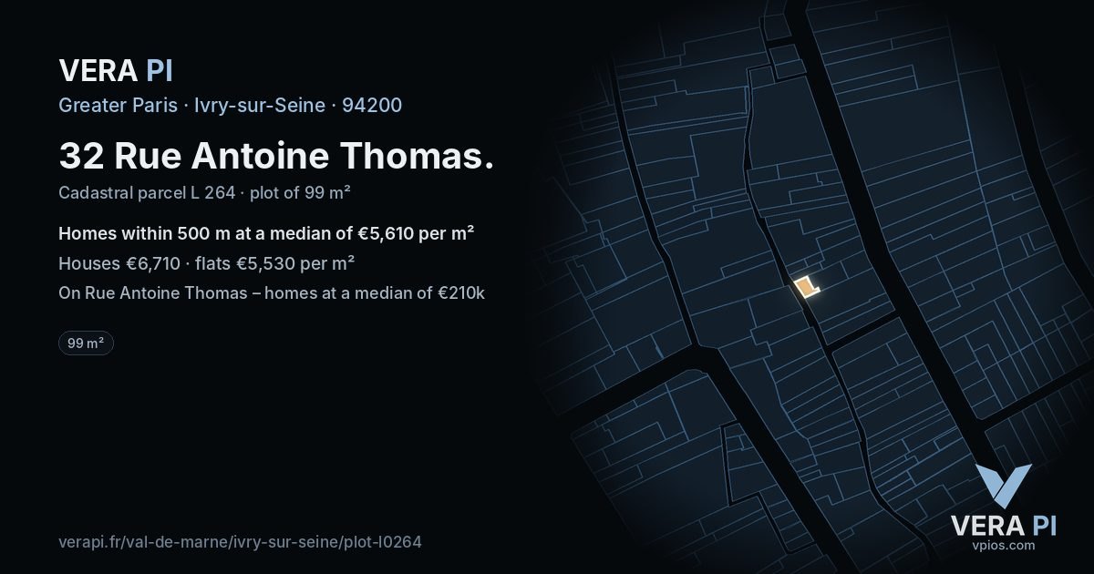 32 Rue Antoine Thomas, Ivry-sur-Seine at night – the plot lit, the parcels around coloured by the prices near them