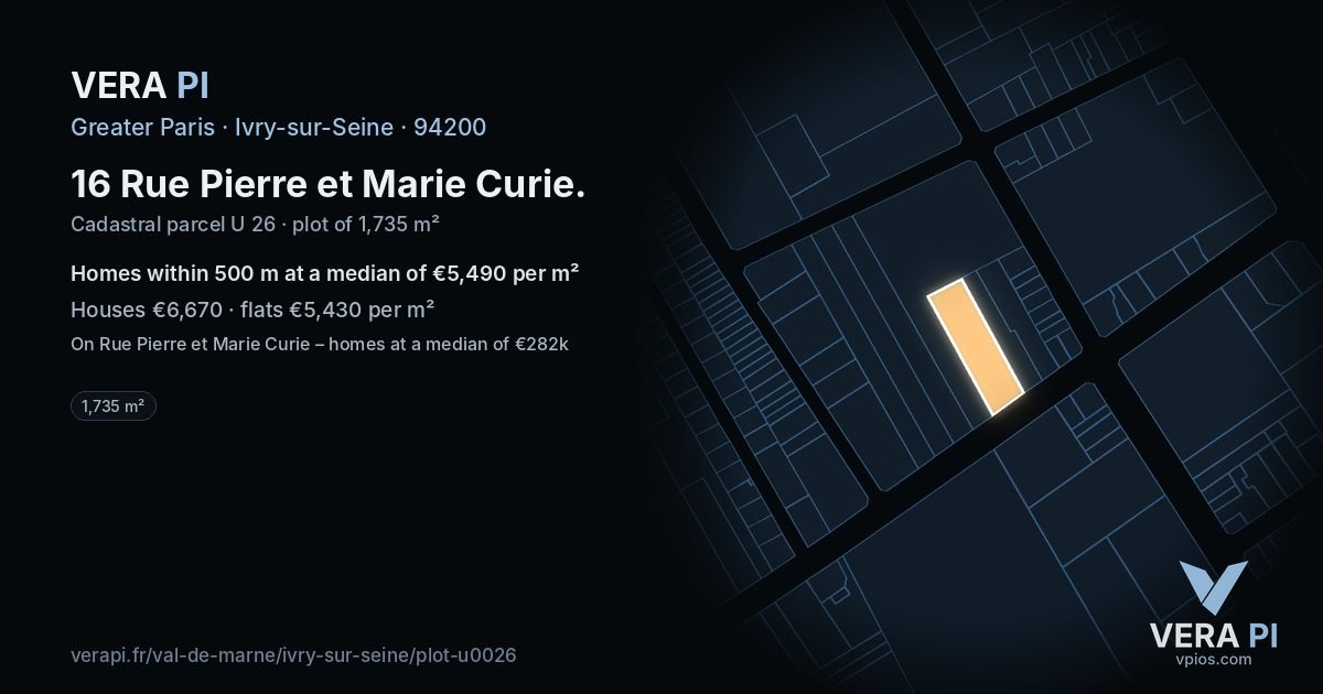 16 Rue Pierre et Marie Curie, Ivry-sur-Seine at night – the plot lit, the parcels around coloured by the prices near them