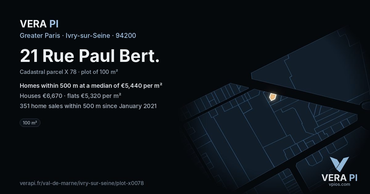 21 Rue Paul Bert, Ivry-sur-Seine at night – the plot lit, the parcels around coloured by the prices near them