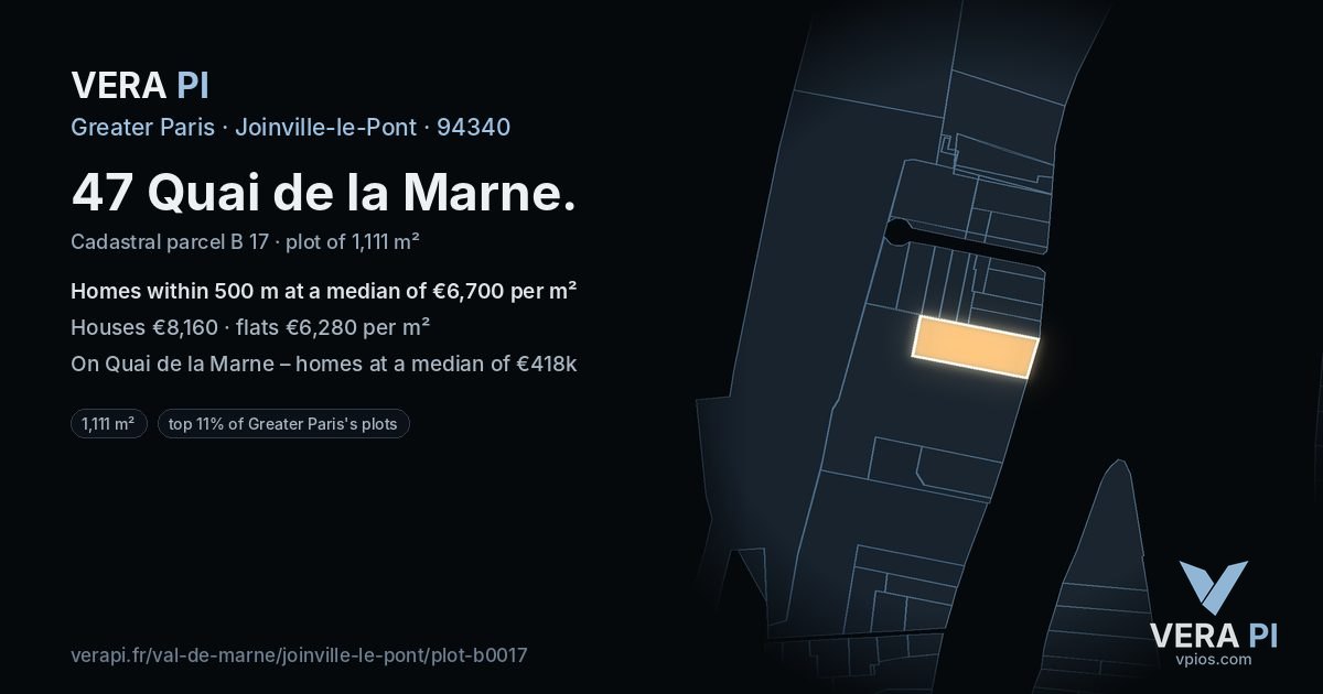 47 Quai de la Marne, Joinville-le-Pont at night – the plot lit, the parcels around coloured by the prices near them