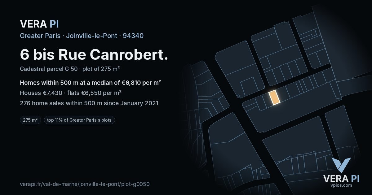 6 bis Rue Canrobert, Joinville-le-Pont at night – the plot lit, the parcels around coloured by the prices near them