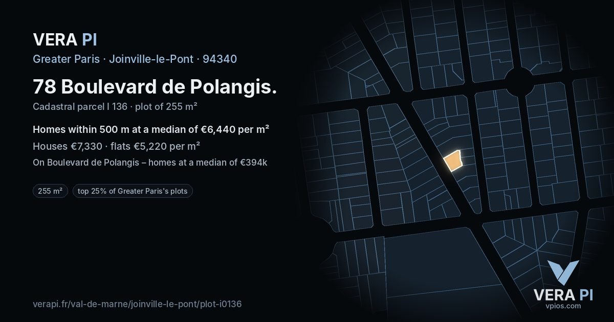 78 Boulevard de Polangis, Joinville-le-Pont at night – the plot lit, the parcels around coloured by the prices near them