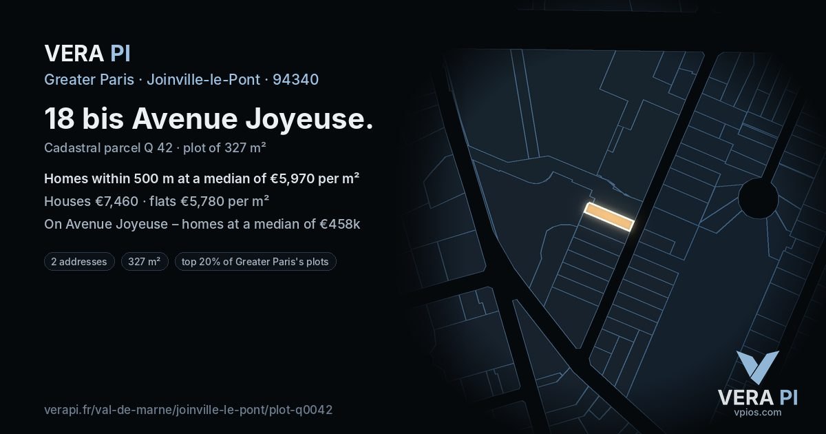 18 bis Avenue Joyeuse, Joinville-le-Pont at night – the plot lit, the parcels around coloured by the prices near them