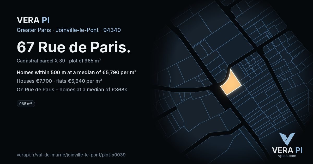 67 Rue de Paris, Joinville-le-Pont at night – the plot lit, the parcels around coloured by the prices near them