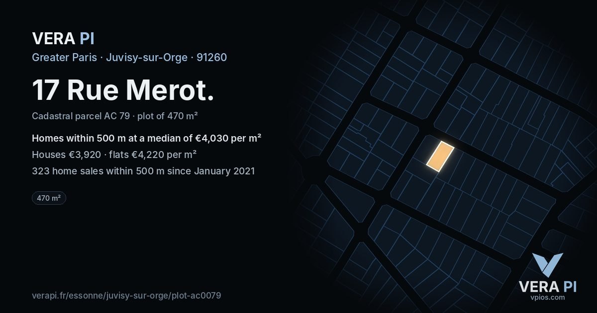 17 Rue Merot, Juvisy-sur-Orge at night – the plot lit, the parcels around coloured by the prices near them