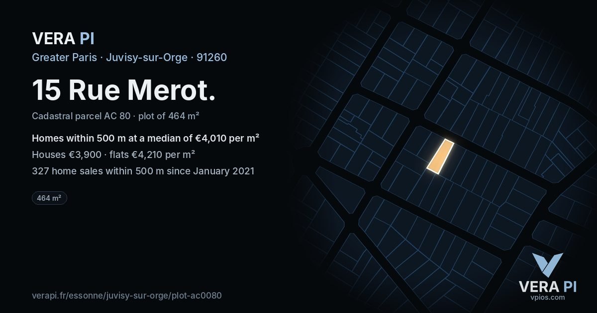 15 Rue Merot, Juvisy-sur-Orge at night – the plot lit, the parcels around coloured by the prices near them