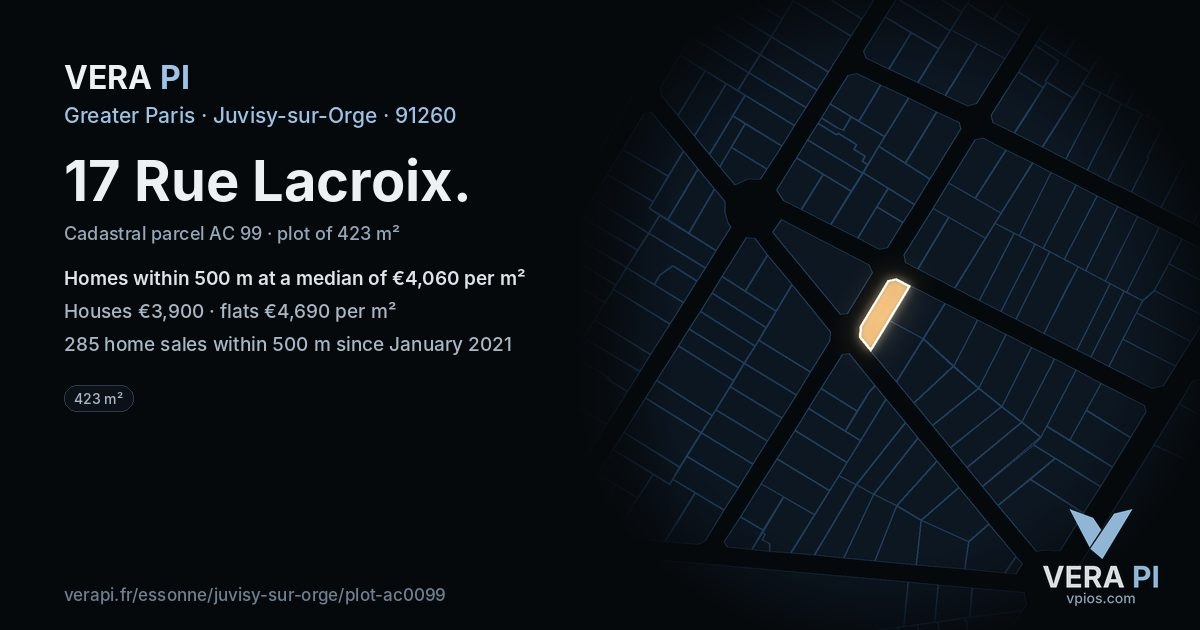 17 Rue Lacroix, Juvisy-sur-Orge at night – the plot lit, the parcels around coloured by the prices near them