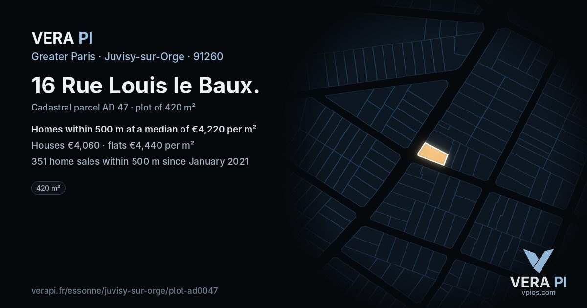 16 Rue Louis le Baux, Juvisy-sur-Orge at night – the plot lit, the parcels around coloured by the prices near them