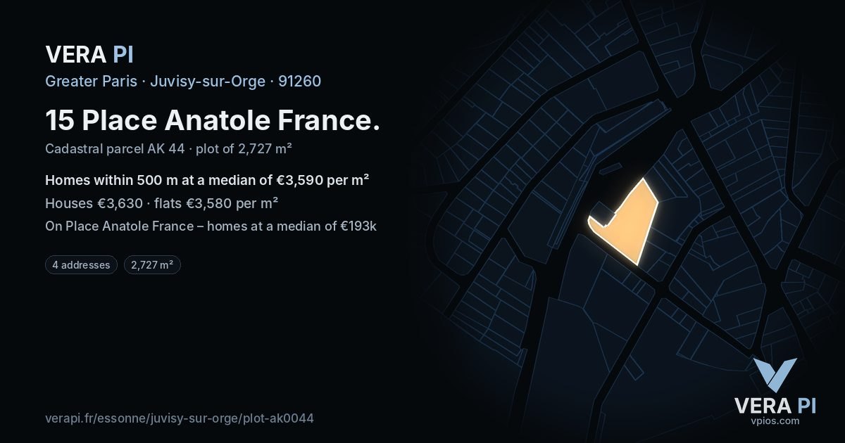 15 Place Anatole France, Juvisy-sur-Orge at night – the plot lit, the parcels around coloured by the prices near them