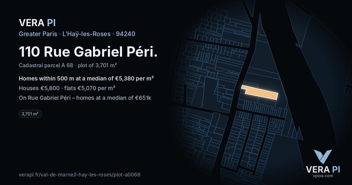 110 Rue Gabriel Péri, L'Haÿ-les-Roses at night – the plot lit, the parcels around coloured by the prices near them
