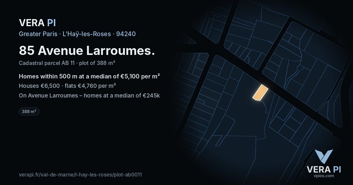 85 Avenue Larroumes, L'Haÿ-les-Roses at night – the plot lit, the parcels around coloured by the prices near them