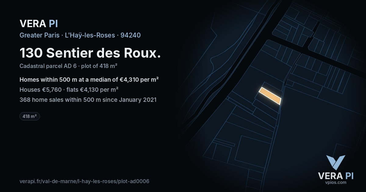 130 Sentier des Roux, L'Haÿ-les-Roses at night – the plot lit, the parcels around coloured by the prices near them