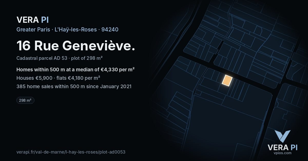 16 Rue Geneviève, L'Haÿ-les-Roses at night – the plot lit, the parcels around coloured by the prices near them