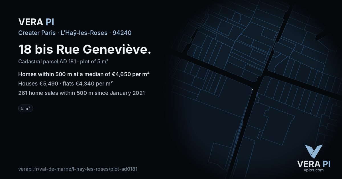 18 bis Rue Geneviève, L'Haÿ-les-Roses at night – the plot lit, the parcels around coloured by the prices near them