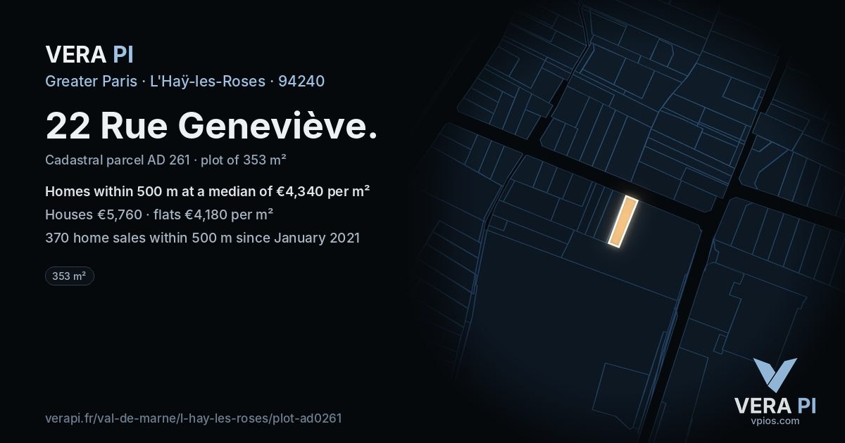 22 Rue Geneviève, L'Haÿ-les-Roses at night – the plot lit, the parcels around coloured by the prices near them