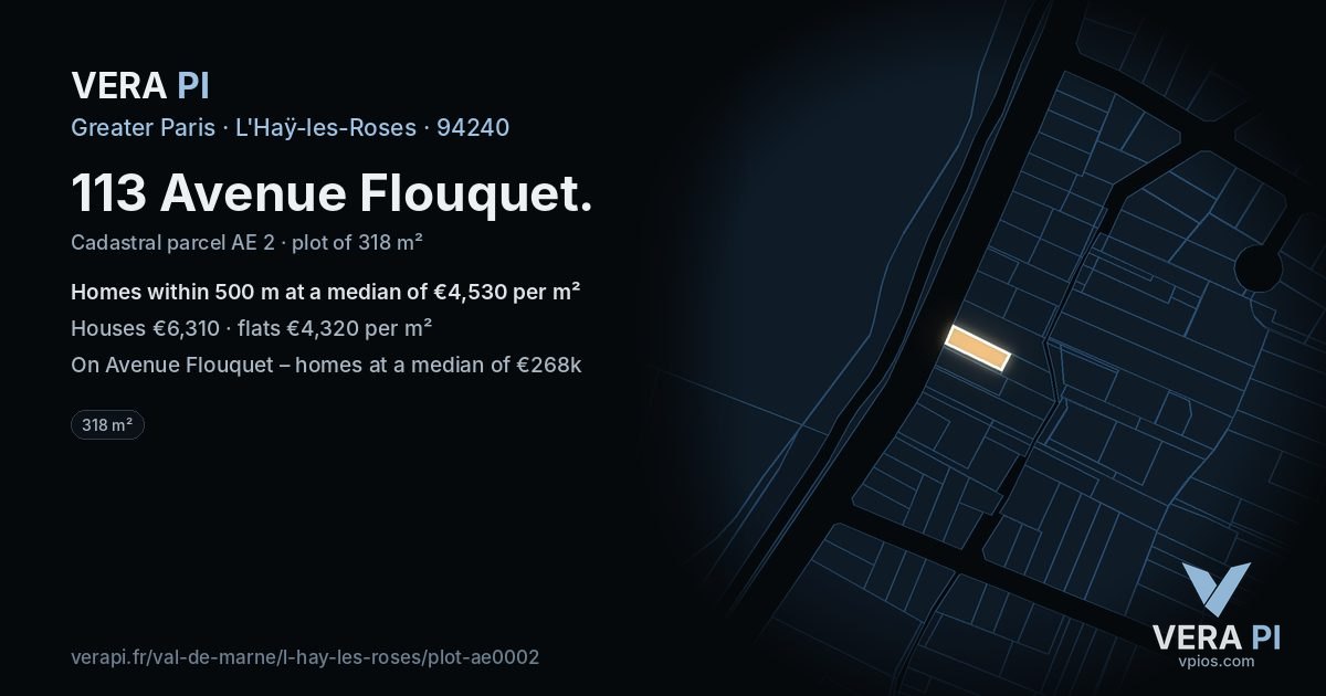 113 Avenue Flouquet, L'Haÿ-les-Roses at night – the plot lit, the parcels around coloured by the prices near them