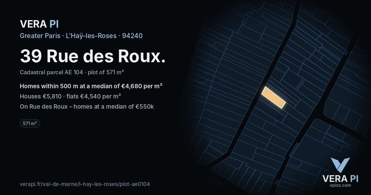 39 Rue des Roux, L'Haÿ-les-Roses at night – the plot lit, the parcels around coloured by the prices near them