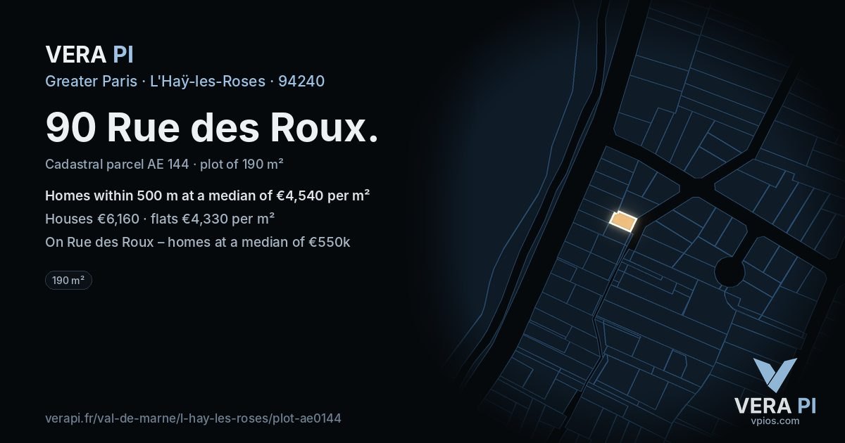 90 Rue des Roux, L'Haÿ-les-Roses at night – the plot lit, the parcels around coloured by the prices near them