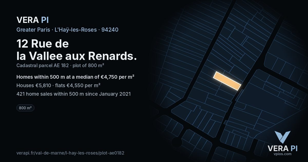 12 Rue de la Vallee aux Renards, L'Haÿ-les-Roses at night – the plot lit, the parcels around coloured by the prices near them