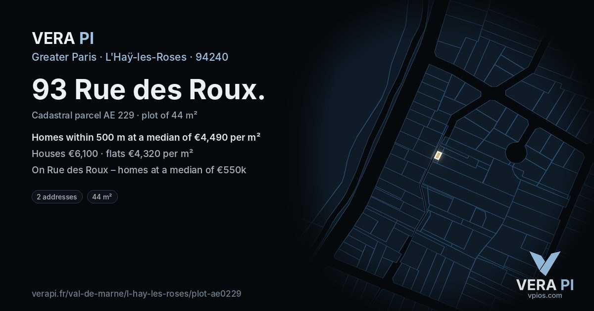 93 Rue des Roux, L'Haÿ-les-Roses at night – the plot lit, the parcels around coloured by the prices near them