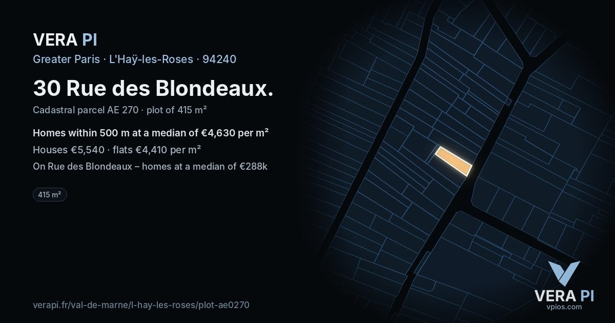 30 Rue des Blondeaux, L'Haÿ-les-Roses at night – the plot lit, the parcels around coloured by the prices near them