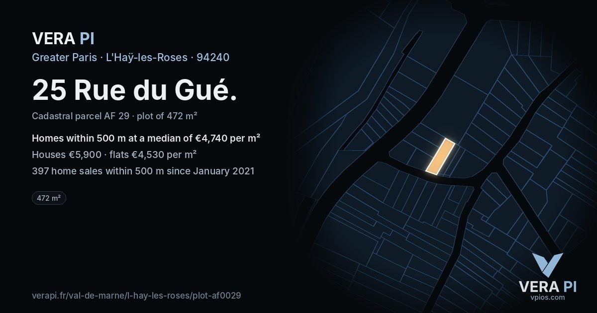 25 Rue du Gué, L'Haÿ-les-Roses at night – the plot lit, the parcels around coloured by the prices near them