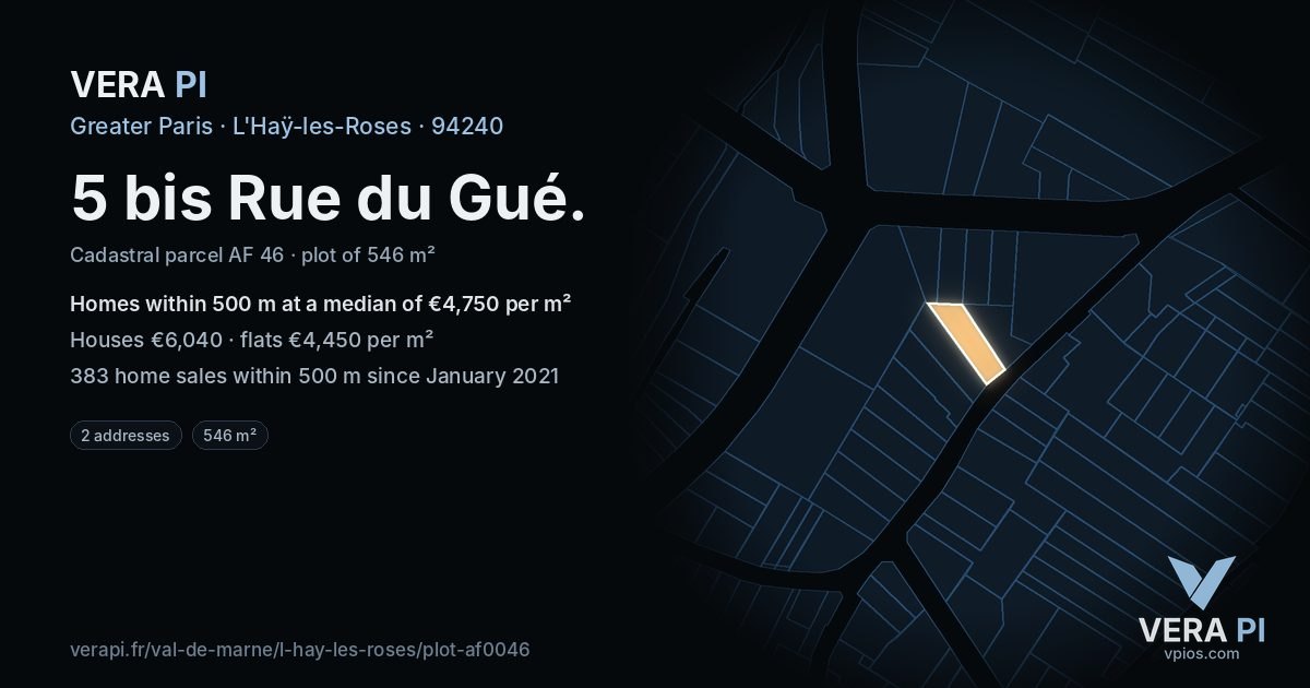 5 bis Rue du Gué, L'Haÿ-les-Roses at night – the plot lit, the parcels around coloured by the prices near them