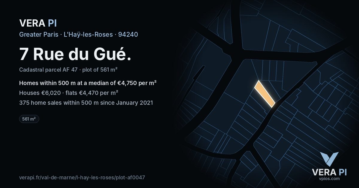7 Rue du Gué, L'Haÿ-les-Roses at night – the plot lit, the parcels around coloured by the prices near them