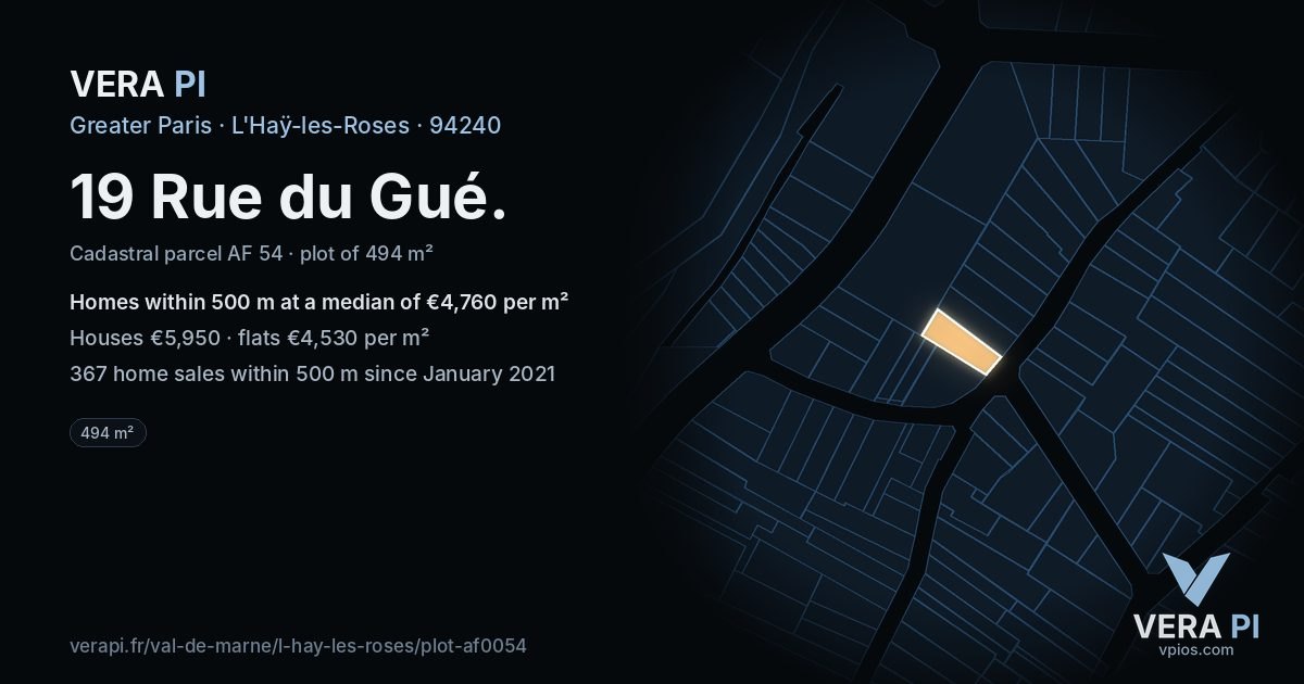 19 Rue du Gué, L'Haÿ-les-Roses at night – the plot lit, the parcels around coloured by the prices near them