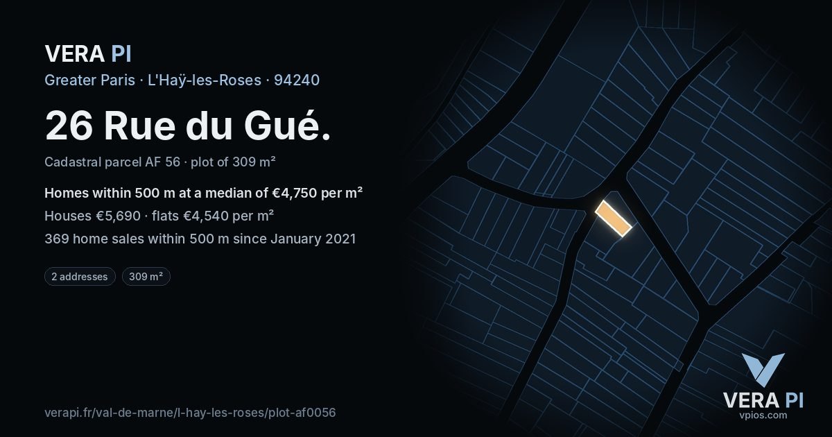 26 Rue du Gué, L'Haÿ-les-Roses at night – the plot lit, the parcels around coloured by the prices near them