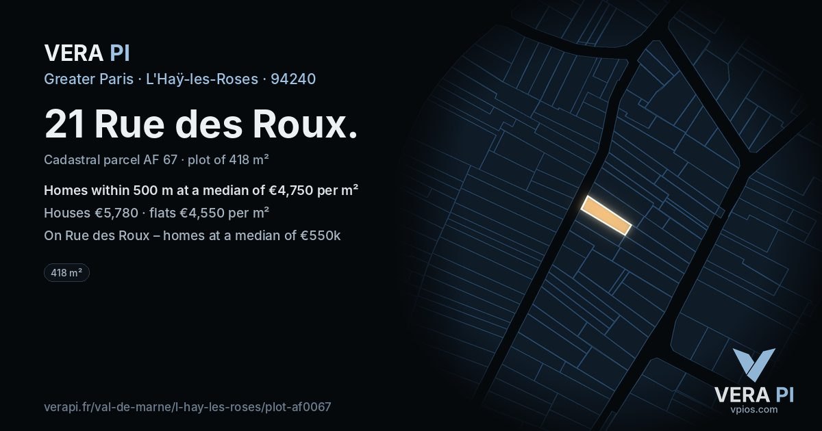 21 Rue des Roux, L'Haÿ-les-Roses at night – the plot lit, the parcels around coloured by the prices near them