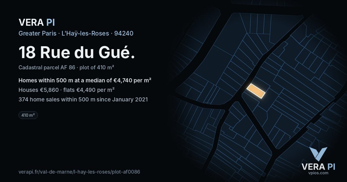 18 Rue du Gué, L'Haÿ-les-Roses at night – the plot lit, the parcels around coloured by the prices near them