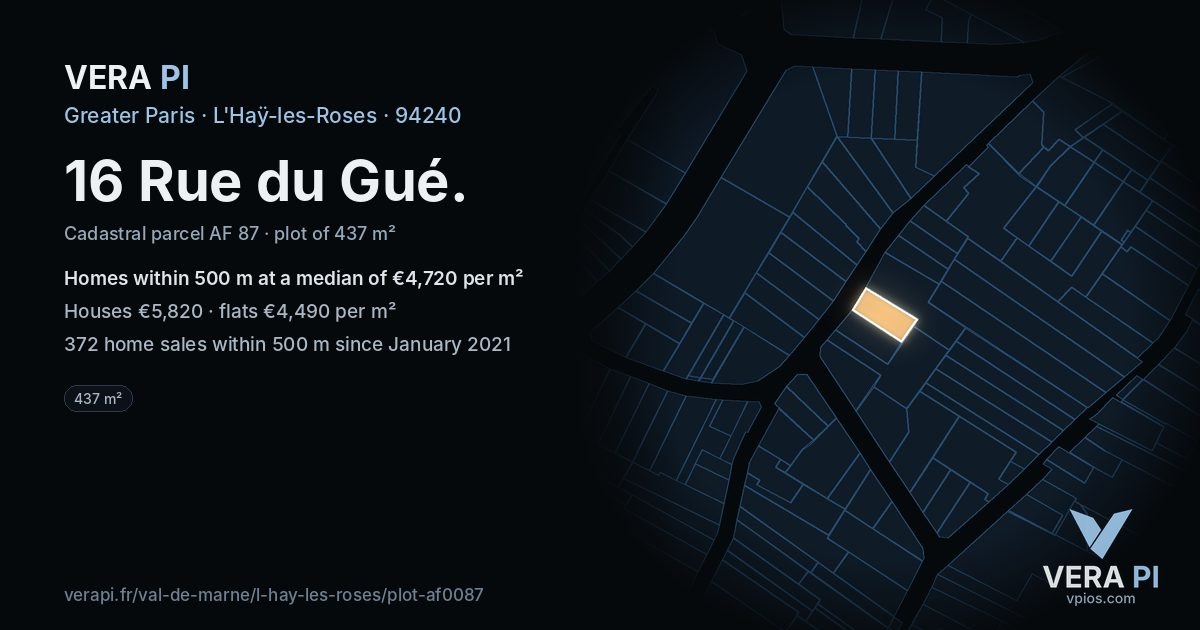16 Rue du Gué, L'Haÿ-les-Roses at night – the plot lit, the parcels around coloured by the prices near them