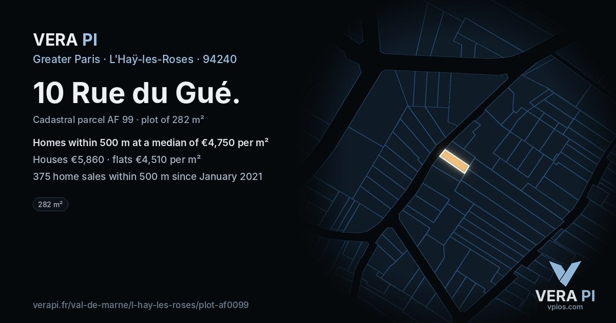10 Rue du Gué, L'Haÿ-les-Roses at night – the plot lit, the parcels around coloured by the prices near them