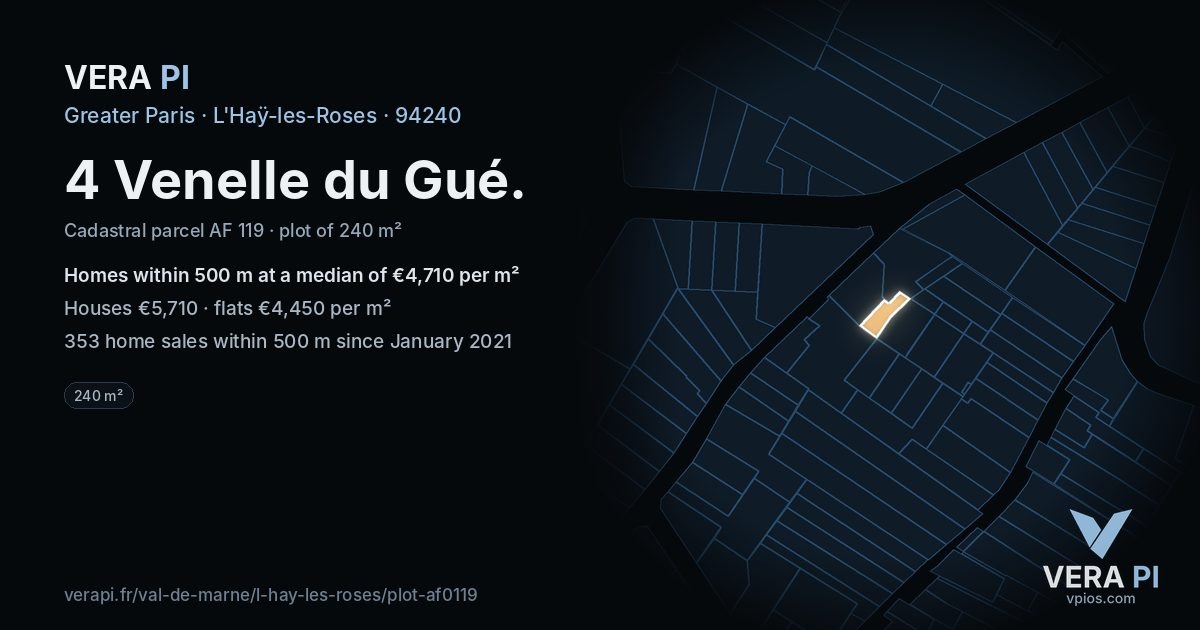 4 Venelle du Gué, L'Haÿ-les-Roses at night – the plot lit, the parcels around coloured by the prices near them