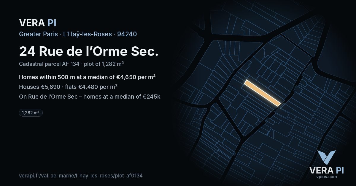 24 Rue de l’Orme Sec, L'Haÿ-les-Roses at night – the plot lit, the parcels around coloured by the prices near them
