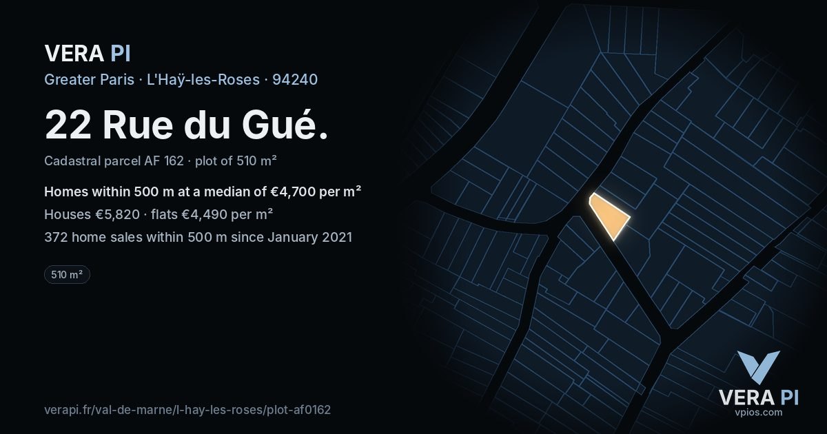 22 Rue du Gué, L'Haÿ-les-Roses at night – the plot lit, the parcels around coloured by the prices near them