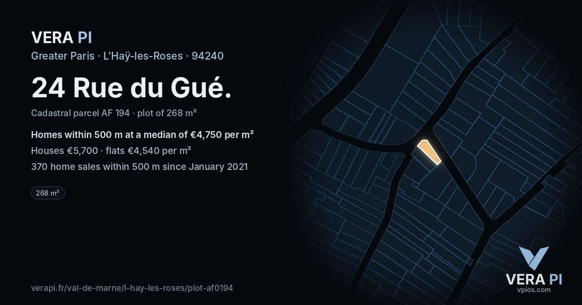 24 Rue du Gué, L'Haÿ-les-Roses at night – the plot lit, the parcels around coloured by the prices near them