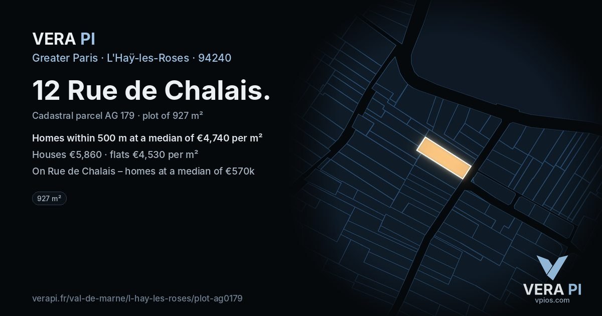 12 Rue de Chalais, L'Haÿ-les-Roses at night – the plot lit, the parcels around coloured by the prices near them
