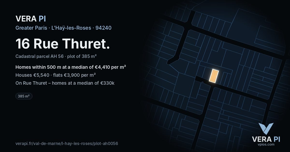 16 Rue Thuret, L'Haÿ-les-Roses at night – the plot lit, the parcels around coloured by the prices near them