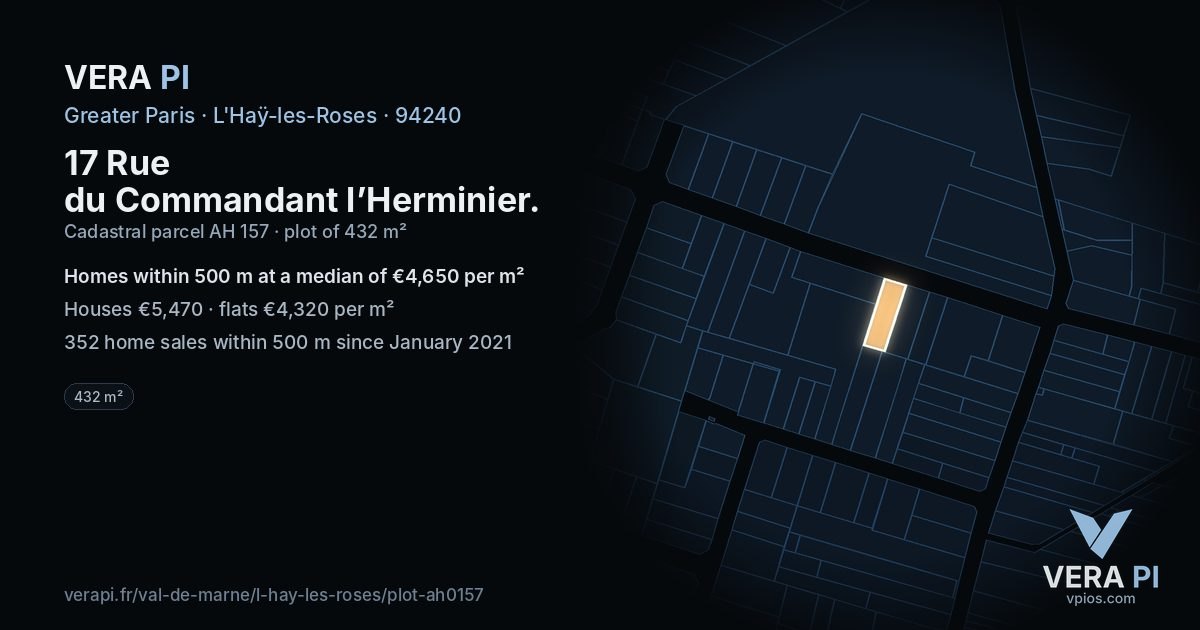 17 Rue du Commandant l’Herminier, L'Haÿ-les-Roses at night – the plot lit, the parcels around coloured by the prices near them