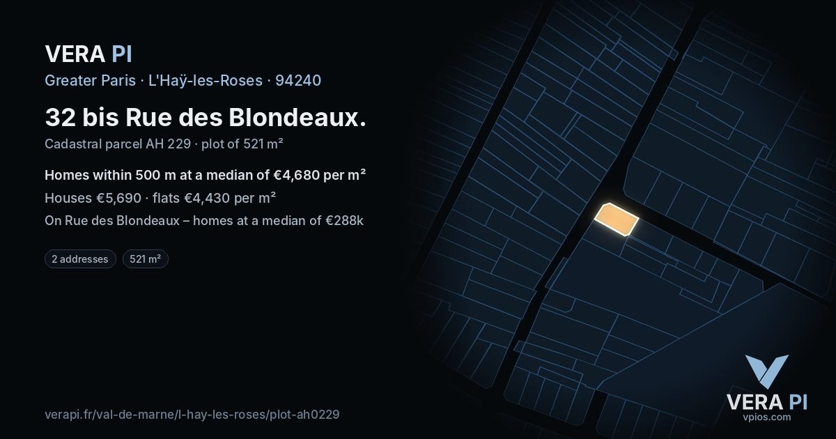 32 bis Rue des Blondeaux, L'Haÿ-les-Roses at night – the plot lit, the parcels around coloured by the prices near them