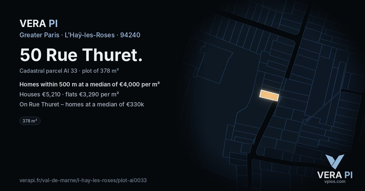 50 Rue Thuret, L'Haÿ-les-Roses at night – the plot lit, the parcels around coloured by the prices near them