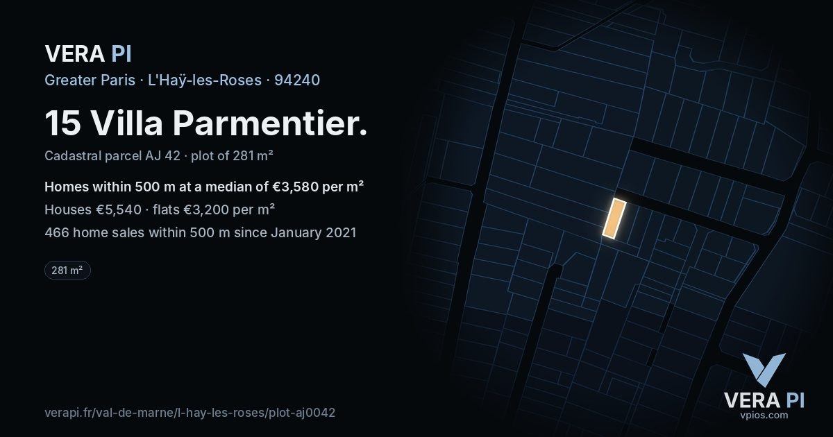 15 Villa Parmentier, L'Haÿ-les-Roses at night – the plot lit, the parcels around coloured by the prices near them