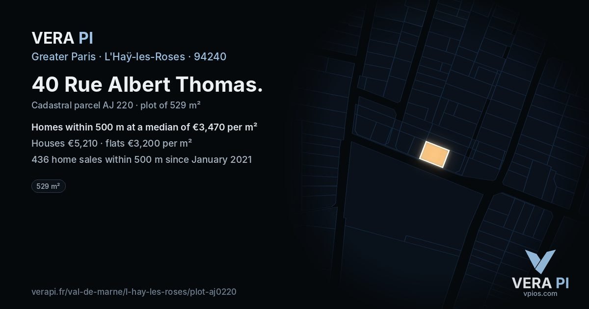 40 Rue Albert Thomas, L'Haÿ-les-Roses at night – the plot lit, the parcels around coloured by the prices near them