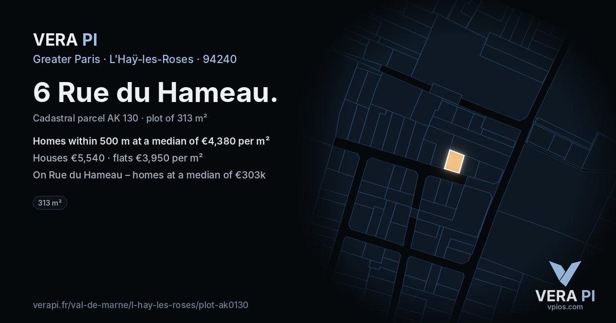 6 Rue du Hameau, L'Haÿ-les-Roses at night – the plot lit, the parcels around coloured by the prices near them