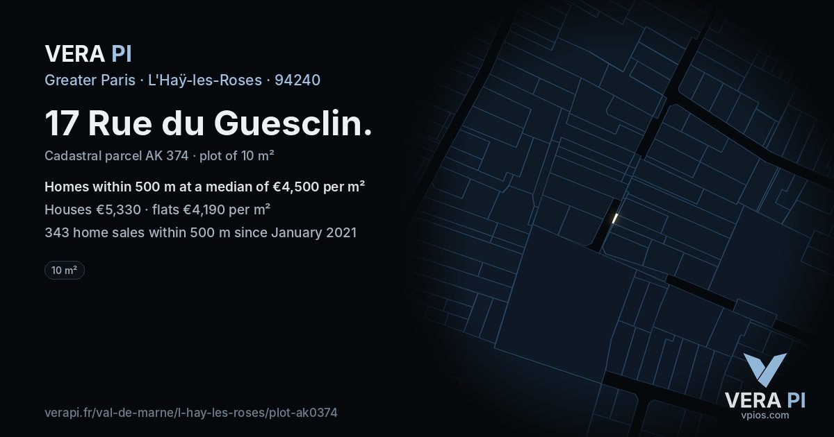 17 Rue du Guesclin, L'Haÿ-les-Roses at night – the plot lit, the parcels around coloured by the prices near them